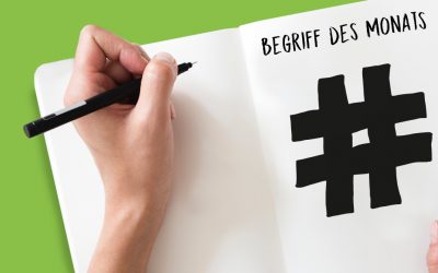 Begriff des Monats Oktober: Hashtag