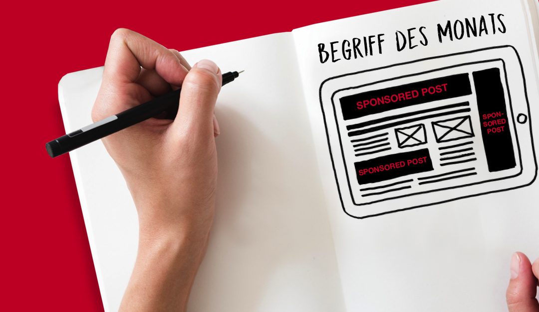 Begriff des Monats Februar: Native Advertising